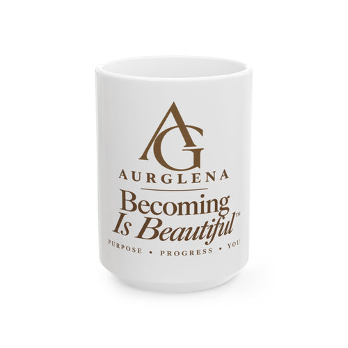 Becoming Is Beautiful™ Ceramic Mug