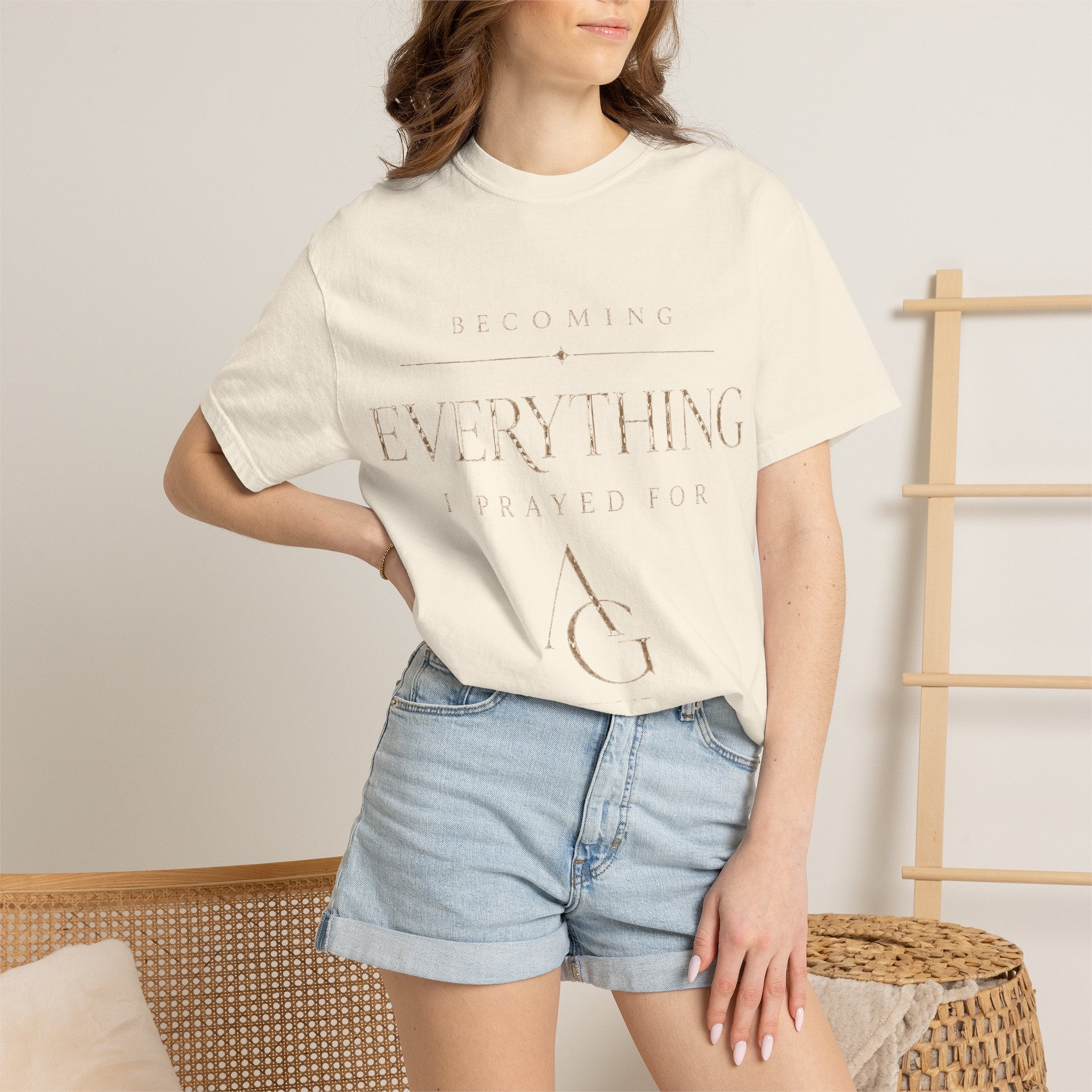 Becoming Everything I Prayed For™ Garment-Dyed Tee | AURGLENA