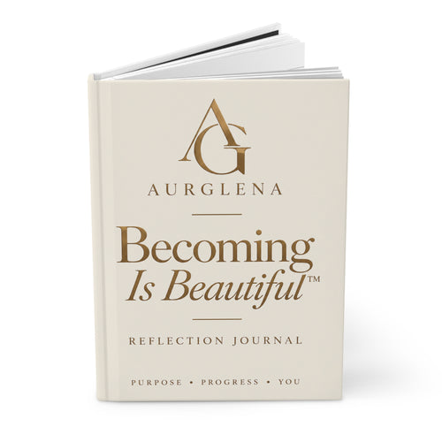Becoming Is Beautiful™ Reflection Journal